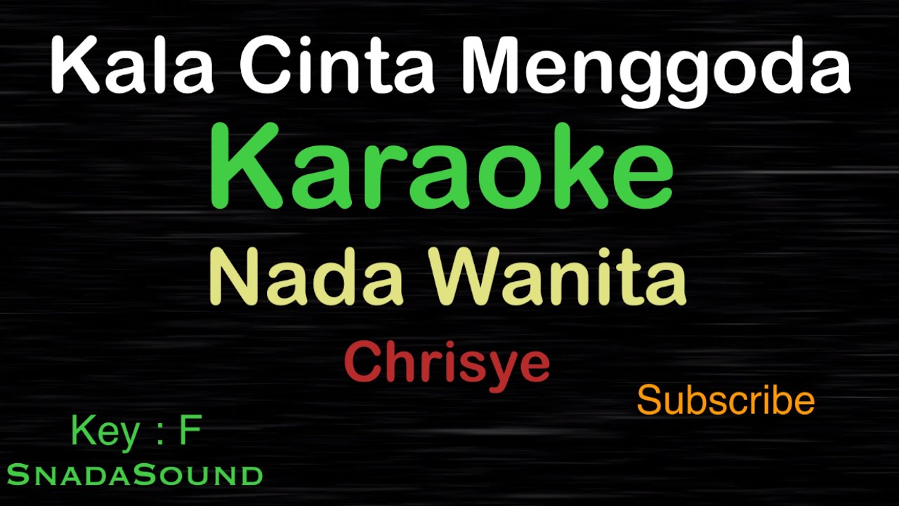 KALA CINTA MENGGODA-Chrisye|KARAOKE NADA WANITA​⁠ -Female-Cewek-Perempuan@UcokkuYasir