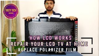 2021 | LCD LED TV repair | How to replace Polarizer Film of LCD TV | How LCD Work