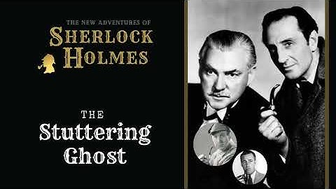 Sherlock Holmes Radio: The Stuttering Ghost | Basil Rathbone, Nigel Bruce, Conway, Stanley