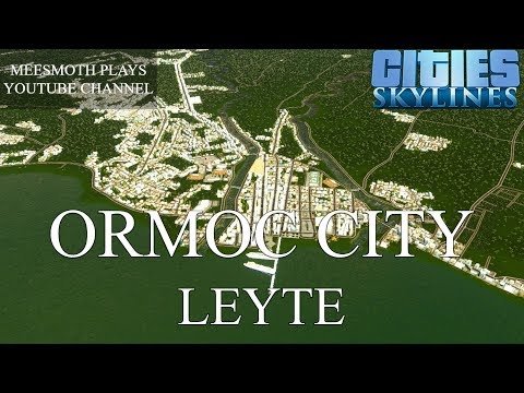 Ormoc City Original Cinematic | Cities: Skylines - Philippine Cities