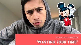 The Disney College Program is a WASTE OF TIME... | DCP Spoof