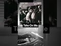 A-ha - Take On Me