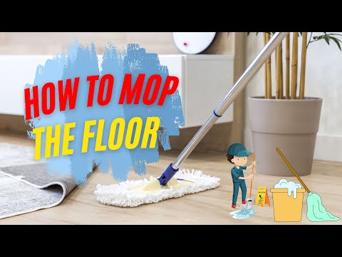 Teaching Your Kid How to Mop the Floor