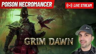 Working On Poison Necromancer For Grim Dawn... Fangs Expansion Waiting Room!