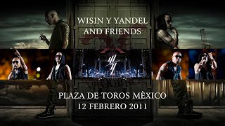 Wisin & Yandel  - Plaza De Toros, México (En Vivo)