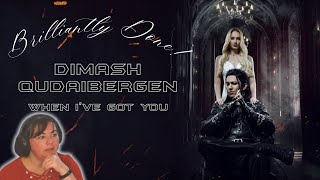 THIS WAS GREAT! DIMASH | WHEN I'VE GOT YOU
