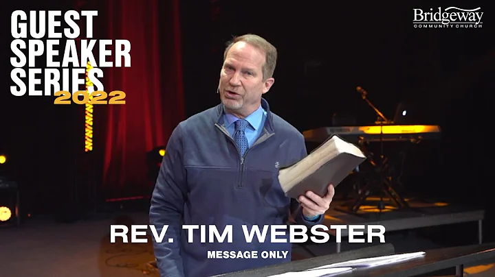 Rev. Tim Webster | Guest Speaker Series 2022 (Mess...