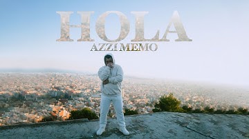 AZZI MEMO - HOLA (prod. von Paix) [Official Video]