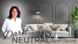 Best Dark and Moody Neutral Paint Colors | Interior Design