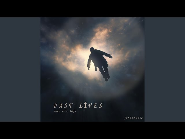 past lives but it's lofi