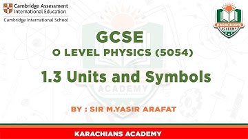 O LEVEL Physics - 5054 (1.3 Units and Symbols)