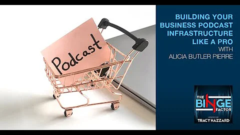 Building Your Business Podcast Infrastructure Like...