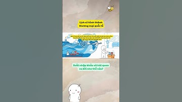 Từ da thú đến công nghệ số: Lịch sử của thương mại toàn cầu và xuất nhập khẩu #xuatnhapkhau