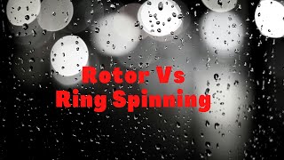 Rotor Vs Ring Spinning