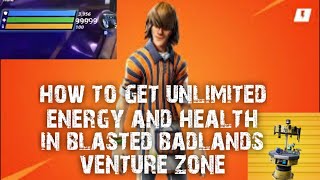 Exclusive HOW TO GET UNLIMITED ENERGY AND HEALTH IN BLASTED BADLANDS VENTURE ZONE FORTNITE SAVE THE WORLD Profile