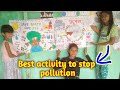 Pollution || Best activity ||Environment day 2025.