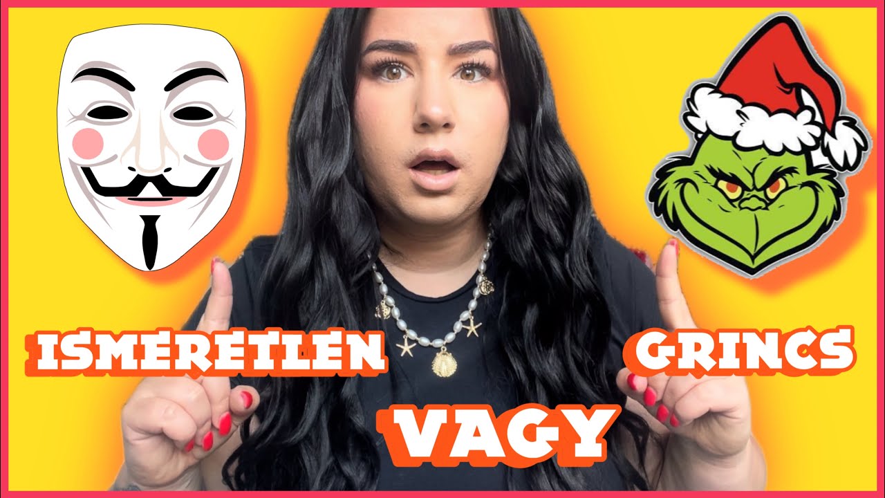 ISMERETLEN vagy GRINCS vagyok?? *TESZT*