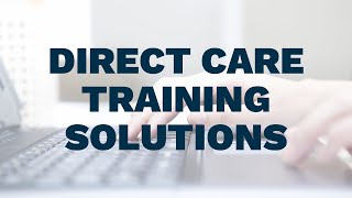 Online Training Solutions for Direct Care Providers