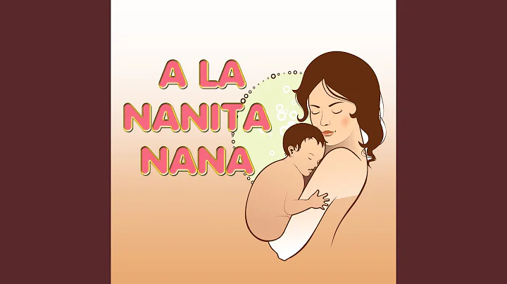 A la Nanita Nana