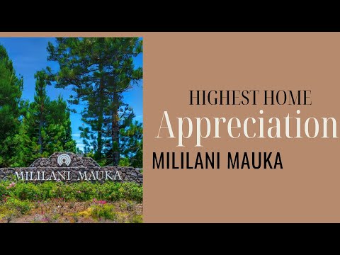 Moving to Hawaii? Explore the NUMBER 1 Appreciating Neighborhood on O'ahu: Mililani Mauka