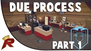 Due Process - Part 1: Attack and Defend! (Pre-Alpha Gameplay)