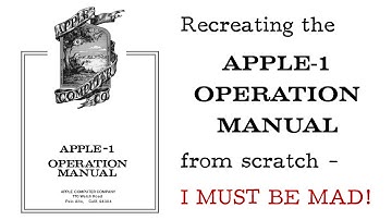 Recreating the Apple-1 Operation Manual From Scratch | I must be totally mad …