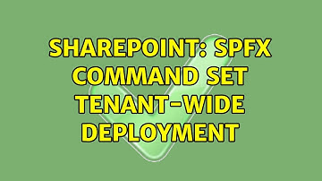 Sharepoint: SPFx Command Set tenant-wide deployment (2 Solutions!!)