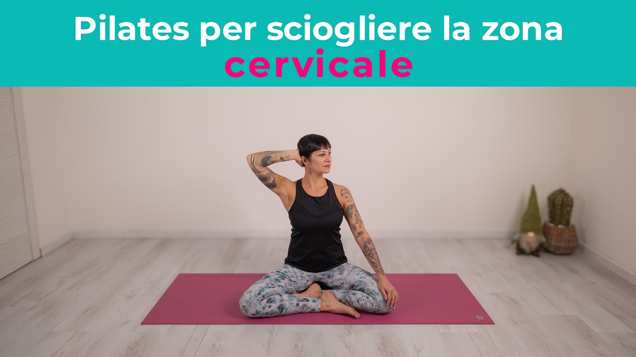 Pilates per sciogliere la zona Cervicale | Esercizi di Pilates a Casa