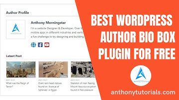 Best WordPress Author Bio Box Plugin for Free -  Anthony Tutorials