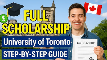 How to Get a Full Scholarship at University of Toronto Step by Step