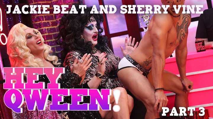 JACKIE BEAT and SHERRY VINE on Hey Qween! - Part 3