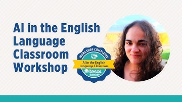 Preview: AI in the English Language Classroom Workshop with Sara Davila | TESOL International Assn