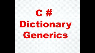 What are Generics || How to program Dictionary in C# || Dictionary Generic