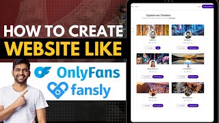 How to Create Your Own website like OnlyFans Site  & Patrons or Fansly