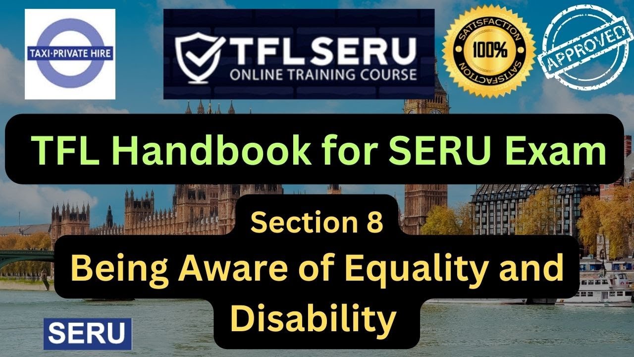 ⁣TfL SERU Book 2023 in Audio/ PHV Driver Handbook / Section 8: Being Aware of Equality and Disability