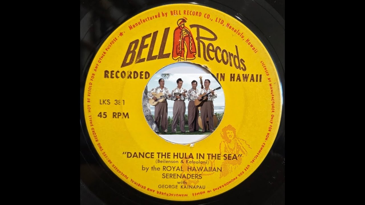 HAWAIIAN SONG: George Kainapau / Dance the Hula in the Sea / Bell