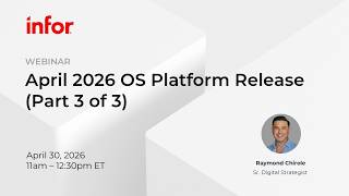 April 2026 Infor OS Platform Updates: UX & Application Development