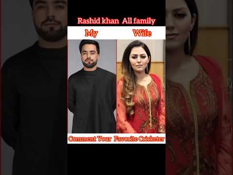 Rashid khan Family