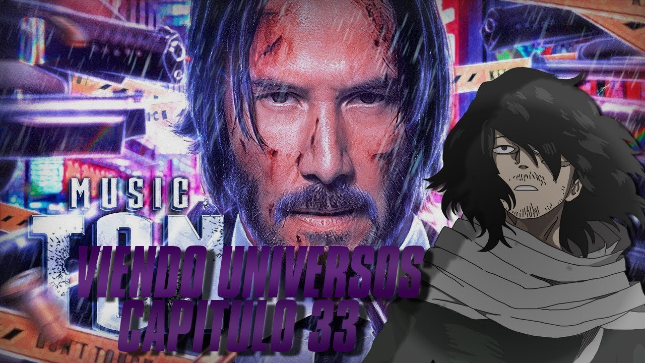 Bnha Viendo Universos Capitulo 33 (John Wick)