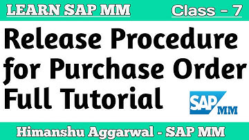 SAP MM - Release Procedure for Purchase Order Full Tutorial