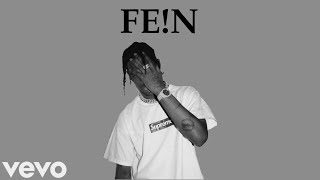 Travis Scott - Fe!N (New Version) Ft. Playboi Carti