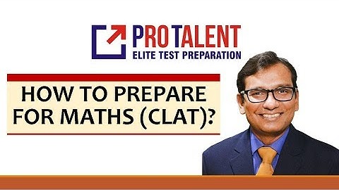 How to prepare for Maths in 4 months for CLAT 2019
