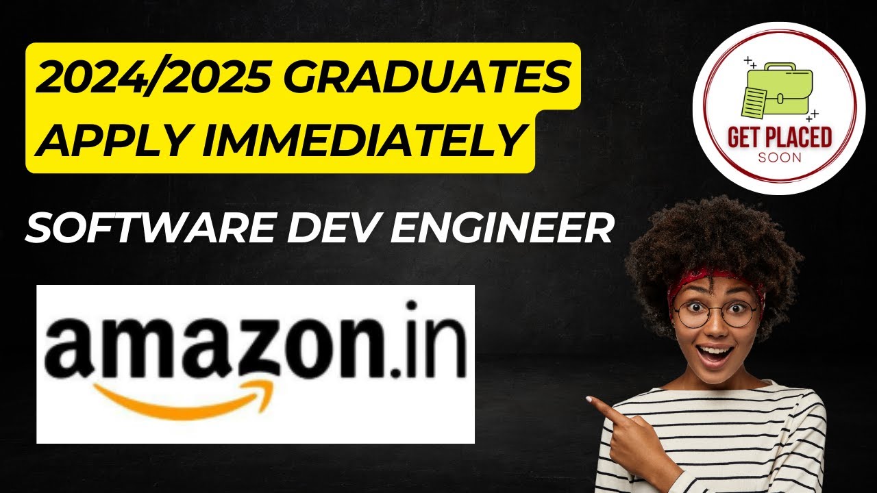 Software Developer Engineer at Amazon | Amazon hiring 2024 2025 Batch ...