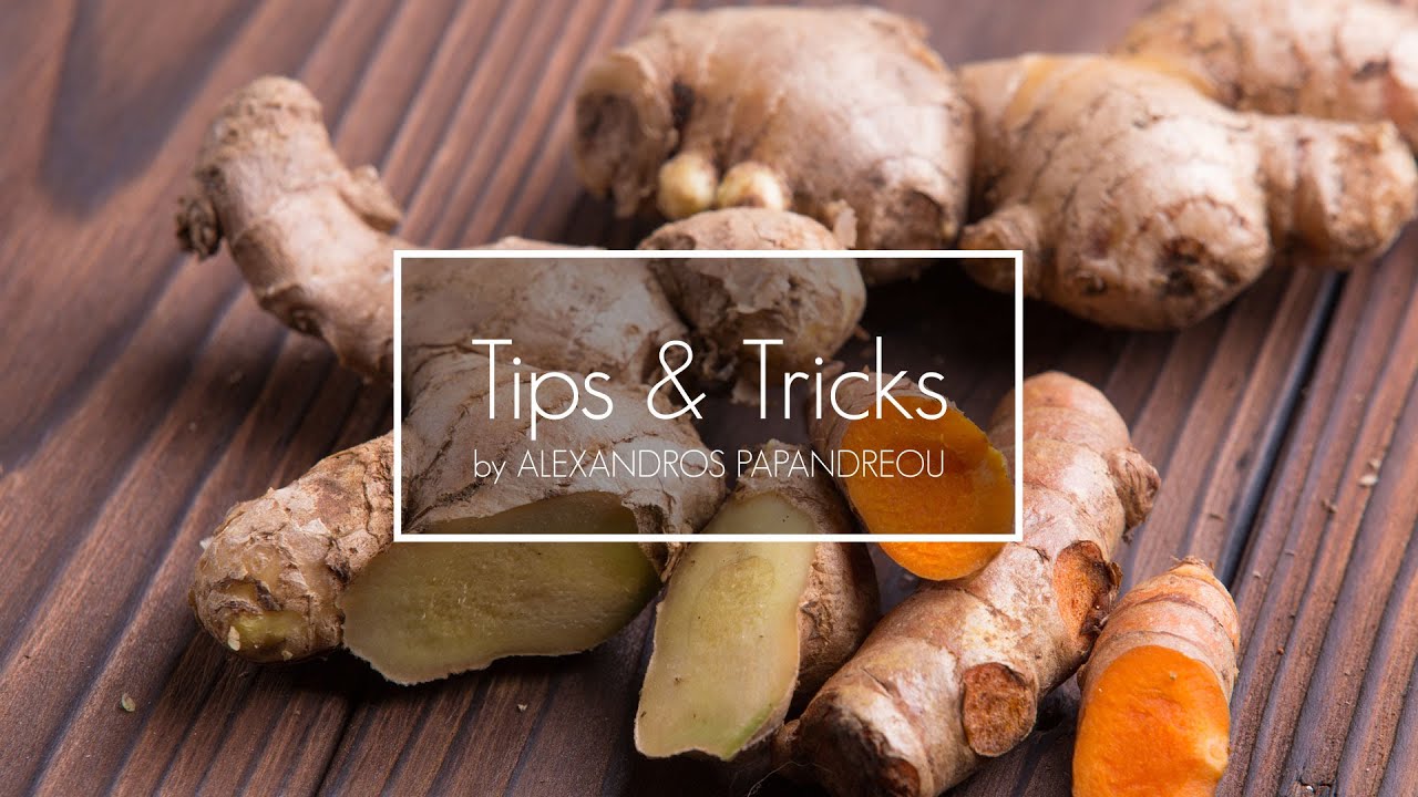 Πως καθαρίζουμε το τζίντζερ  - Tips & Tricks | Alexandros Papandreou