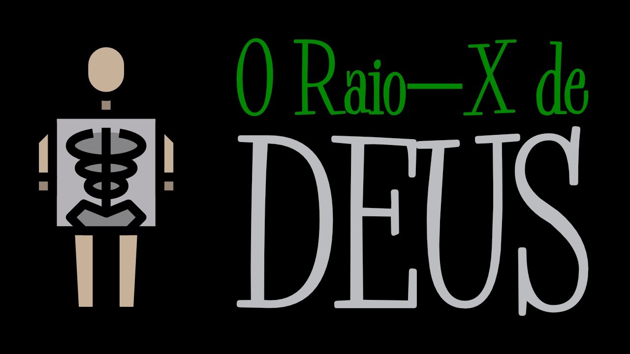 O Raio-X de Deus