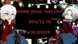 Devil May Cry Anime Reacts To Og Dante Dmc Urthox