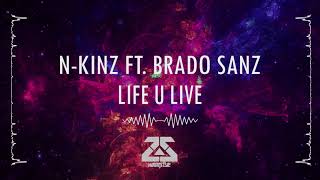 N-Kinz Ft. Brado Sanz - Life U Live | Above The 150 Paradise (Debut Album)