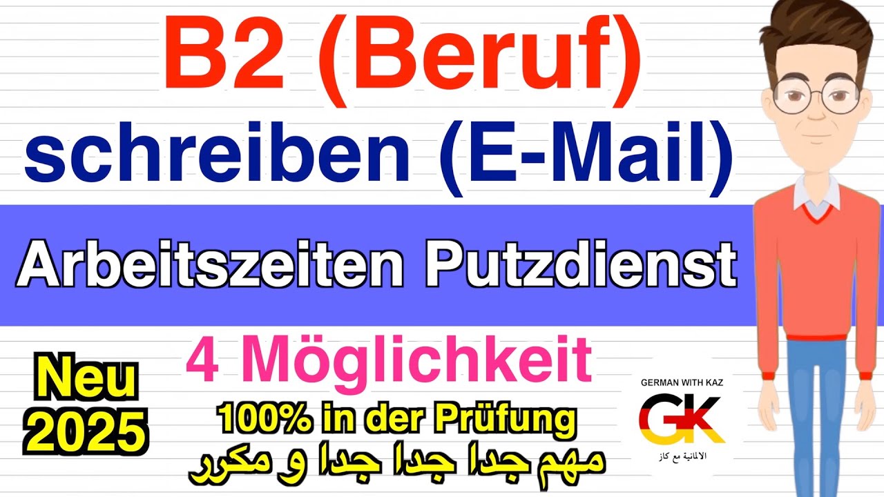 Hören Und Schreiben B2 Beruf B2 ( Beruf ) Prüfung schreiben E-Mail ( Arbeitszeiten Putzdienst