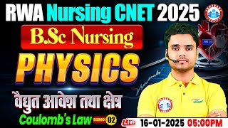 UP BSc Nursing Physics Electric Charge and Field | Demo #2 | Physics For CNET 2025 Exam By Rohit Sir