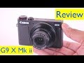 Canon G9X Mk ii Review and Video Test | vs. iPhone - SX 740 HS- EOS M100